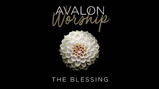 Avalon Worship - The Blessing (Visualizer)