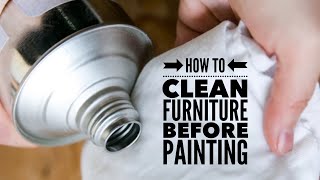 How to Prep Furniture for Chalk Paint | What's the Best Cleaner for Furniture Before Painting It?