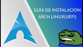 Guía de instalación Arch Linux(UEFI)