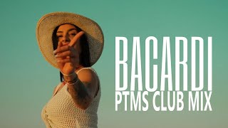 NEMAZALÁNY ,SOFI - BACARDI (PTMS CLUB MIX)