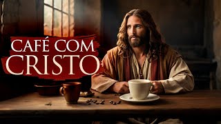 Café com Cristo - Manhã