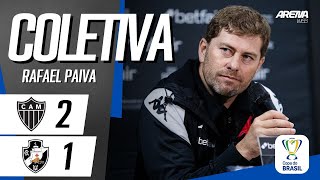 COLETIVA RAFAEL PAIVA | AO VIVO | Atlético-MG x Vasco - Copa do Brasil 2024