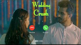 Wedding  Crush ♪ Musfiq r Farhan ♪Tanjin Tisha♪Romantic Ringtone |