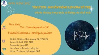 TÌNH YÊU - Nguồn động lực của Vũ trụ ( Hành trình Yogi)