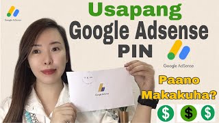 PAANO MAKAKUHA NG GOOGLE ADSENSE PIN? | STEP BY STEP GUIDE | USAPANG GOOGLE ADSENSE | TAGALOG|