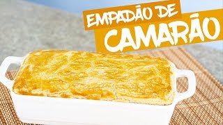 EMPADÃO DE CAMARÃO