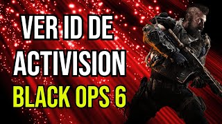 Cómo Ver id de Activision en COD BO6 Black Ops 6, PC, ps4, ps5, Xbox One, Xbox Series S/X