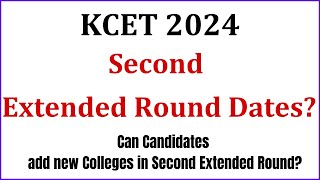 KEA KCET 2024 Second Extended Round Dates | Can Candidates add new colleges in Second Extended Round