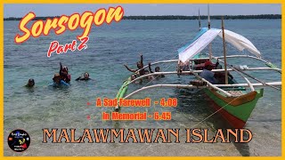 Sorsogon, Luzon's Southernmost Province - Pt 2 Malawmawan Island