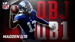 What if Odell Beckham was the Giants QB? | Madden 19