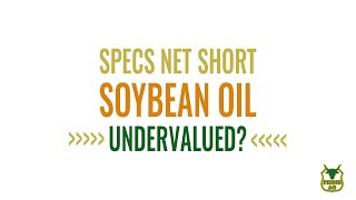 UNDERVALUED: Soybean OIL