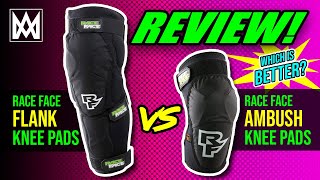 Race Face Flank and Ambush Knee Pads REVIEW!  | Protection | MTB | Armor