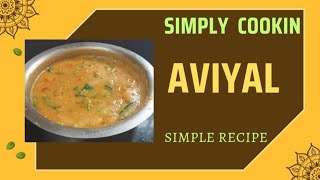 Aviyal // Simple and healthy recipe  // Simply Cookin