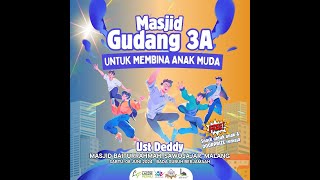 🔴 MASJID GUDANG 3A UNTUK MEMBINA ANAK MUDA  - USTADZ DEDDY WAHYUDI