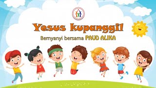 Yesus kupanggil