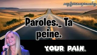 Lara Fabian _ Ta peine. [ Paroles ] & traduction anglaise. 💥