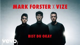 Mark Forster, Vize - Bist Du Okay