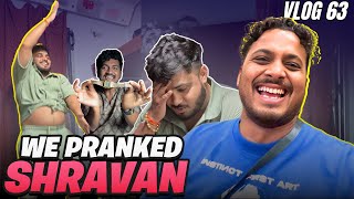 We Pranked Shravan | DV 63 | #justneelthings