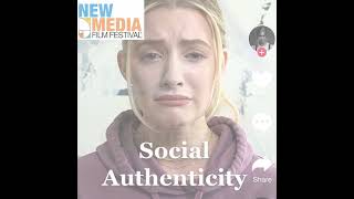 Student Film - Social Authenticity premieres at New Media FIlm Festival