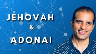 JEHOVAH & ADONAI | Knowing God deeper by understanding the Hebrew names of God