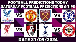 FOOTBALL PREDICTIONS TODAY 21/09/2024|SOCCER PREDICTIONS BETTING TIPS,#betting@sports betting tips