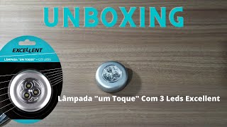 Lâmpada um Toque Com 3 Leds Excellent - UNBOXING