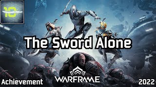 Warframe | Steam/In-Game Achievement, The Sword Alone