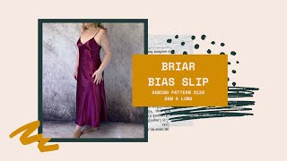 Pattern #2128 Briar Bias Slip Nightgown Sew-A-Long Trish Newbery Design