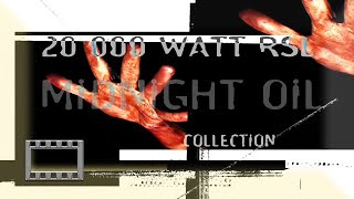 Midnight Oil - 20 000 Watts RSL ( The Clips Collection )16:9 HQ