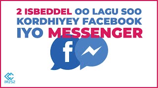 2 Isbeddel cusub oo lagu soo kordhiyey Facebook & Messenger (Tijaabi hadda)