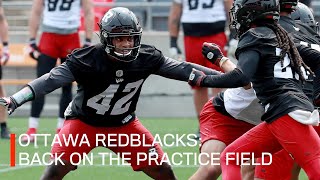 OTTAWA REDBLACKS: Back on the practice field