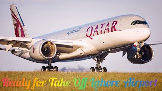 Qatar Airways flight Ready for Take Off at Lahore Airport