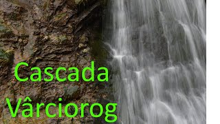 Cascada Vârciorog - Arieșeni - Munții Apuseni