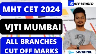 VJTI MUMBAI MHT CET 2024 CUT  OFF MARKS🔥| VJTI MUMBAI ALL BRANCHES CUT OFF