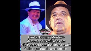 cantor Alcimar Monteiro humilha  músicos enquanto o cantor Josildo sá exalta toda sua equipe💣🗣️