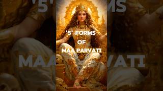 5 Forms of Maa Parvati #shorts #viralshort #kali #parvathi #shiva