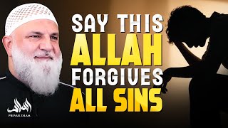 ALLAH FORGIVES ALL SINS SAY THIS! | Ustadh Mohamad Baajour