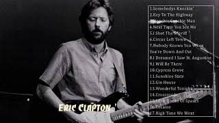 ERIC CLAPTON BEST SONGS - ERIC CLAPTON GREATEST HITS - ERIC CLAPTON TOP SONGS