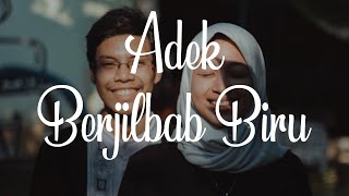 Adek Berjilbab Biru / Ungu