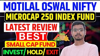 motilal oswal nifty microcap 250 index fund!! motilal oswal nifty microcap 250 index fund review!!