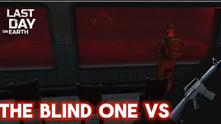 LDOE - TheBlindOne vs M16 #lastdayonearth