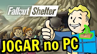 🎮 Como JOGAR [ Fallout Shelter ] no PC ▶ BAIXAR e INSTALAR