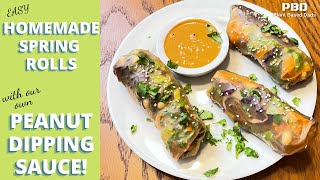 EASY HOMEMADE VIETNAMESE FRESH SPRING ROLLS WITH OUR BEST HOMEMADE PEANUT DIPPING SAUCE!