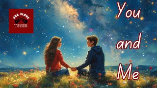 You and Me | Romantic Love Songs 40s, 50, 60s, 70, 80s, 90s, #USAXloveTunes #romanticlovesong