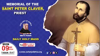 MEMORIAL OF SAINT PETER CLAVER, PRIEST |Daily TV Mass, Monday  09th September, 2024