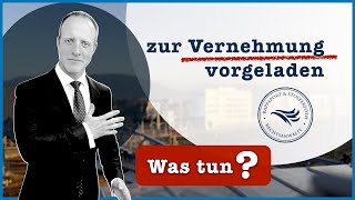 Vorladung zur Vernehmung – als Beschuldigter / Zeuge? – Tipps vom Anwalt / Strafverteidiger Freiburg