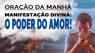 MANIFESTAÇÃO DIVINA: O PODER DO AMOR! / Com a obediência, atraímos a manifestação poderosa de Deus!