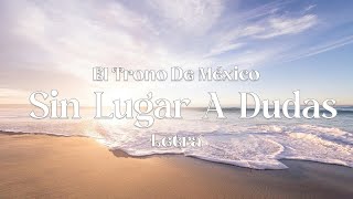 El Trono De México - Sin Lug