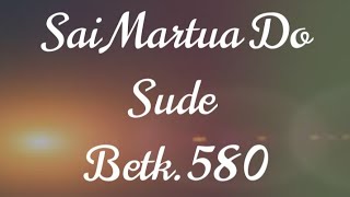 Sai Martua Do Sude -Betk 580 -Katolik _ Desu W Damanik