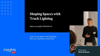 Unios Insights Episode 5: Shaping Spaces with Track Lighting